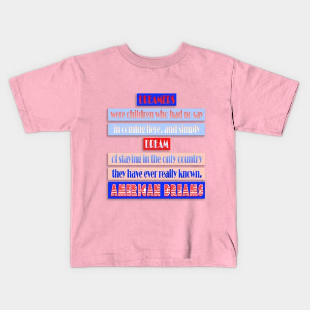 Dreamers Kids T-Shirt by Liberty Steele